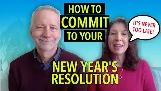 How to Commit To Your New Year's Resolutions