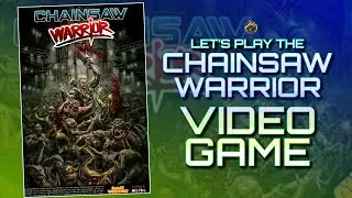 Let's Play CHAINSAW WARRIOR: THE VIDEO GAME