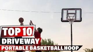 Best Portable Basketball Hoop For Driveway In 2025 - Top 10 New Driveway Portable Basketball Hoop