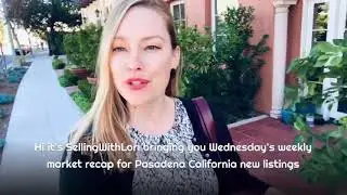 Pasadena Weekly Market Recap