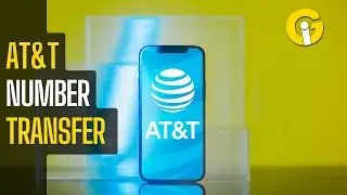 How to Transfer Phone Number from AT&T (Step-by-Step Guide)