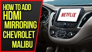 Add HDMI Port Chevy Malibu - How To Add HDMI Port Chevrolet Malibu Smartphone Screen Mirroring