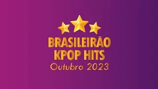 Brasileirão Kpop Hits - Edição de Outubro ⭐