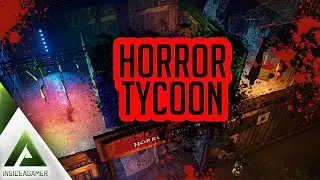 Horror Tycoon - Building Our Very Own House Of Horrors - Will They Survive This Horror House ?