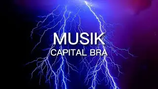 CAPITAL BRA - MUSIK [ Lyrics ]