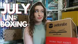 july book unboxings | owlcrate ya & adult, fairyloot ya & adult, and illumicrate & evernight