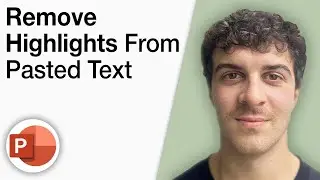 How To Remove Highlights From Pasted Text in Microsoft Powerpoint [2025 Full Guide]