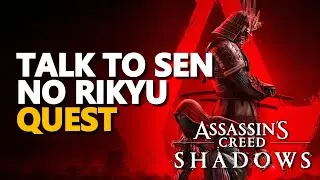 Talk to Sen no Rikyu Assassin's Creed Shadows
