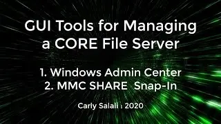 GUI Tools for Managing a CORE File Server