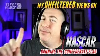My raw and unfiltered thoughts on NASCAR's decision to ban the confederate flag