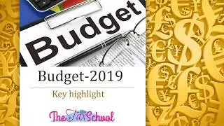 Budget-2019 | Key Highlights | Interim Budget