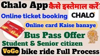 Chalo App Bus🚌Ticket book Bus Live Location Students & Senior Citizen Bus Pass Offer VOGO Bike Ride