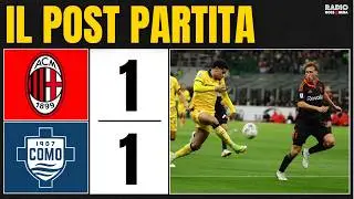 MILAN 1-1 COMO : IL POSTPARTITA