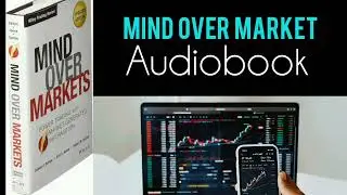 Master the Market with Mind Over Markets Audiobook 📈