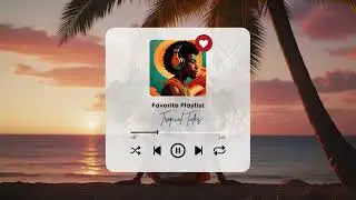 Tropical Tides 🌴| Best Afrobeat Party Anthem 2025 | Summer Club Dance Hit Afromusic Party Anthem 