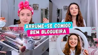 ARRUME-SE COMIGO para gravar video | blogueiragem e muita risada