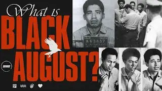 What is Black August?