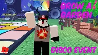 Grow A Garden DISCO EVENT
