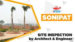 Sonipat Site Inspection Part 1 I By Architect & Engineer I ABSAY I IPAN