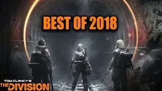 THE DIVISION BEST OF 2018 WITH NOTHINGBUTSKILLZ | FUNNY MOMENTS, EPIC BATTLES & LOTS OF MEMES