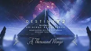 Destiny 2 Warmind OST - A Thousand Wings (Down Tuned)