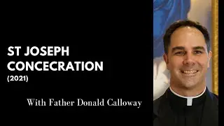 Fr. Calloway Rosary and St. Joseph Consecration April 2021