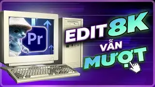 Even with a weak computer, you can still create 4K-8K files if you know how to use PROXY | Premie...