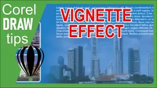 CorelDraw Tutorial: Cinematic Vignette Effect