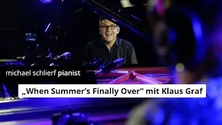 Michael Schlierf + Klaus Graf &bdquo;When Summer&rsquo;s Finally Over&rdquo; - Piano + Sax Live at Mocher&rsquo;s