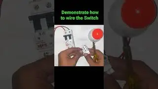 Demonstrate how to wire the Switch #demonstrate #wire #youtubeshort #trending #tiktok