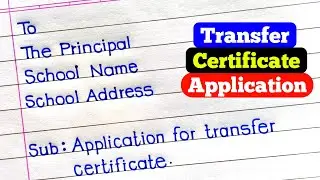 Application For Transfer Certificate In English | Transfer Certificate Application In English |