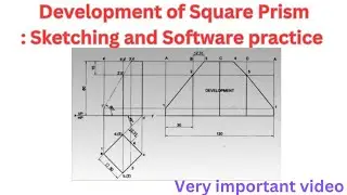 Development of Square Prism : Sketching and Software Practice