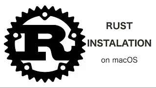 How to install RUST on macOS