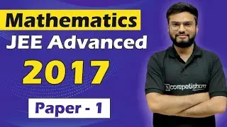JEE Advanced 2017 Maths Solutions Paper 1 by Rajat Jain Sir