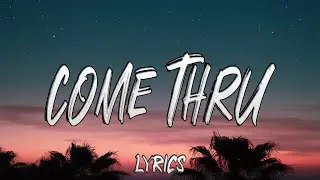Bazanji - Come Thru (Lyrics)