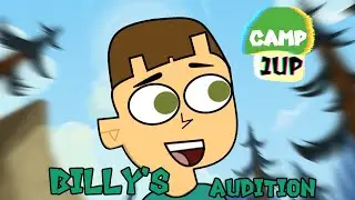 Camp 1up - Billy's audition tape