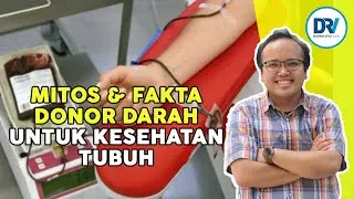dr Jeremi | Sering Donor Darah Bisa Bikin Obesitas?