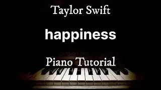 happiness - Taylor Swift | Piano Tutorial