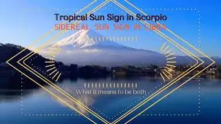 Tropical Sun Sign Scorpio/Sidereal Sun Sign Libra