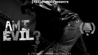 Am I Evil?  |   horror short film