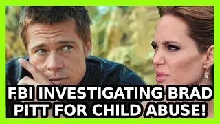 BRAD PITT INVESTIGATION! HERE'S WHY!