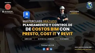 Masterclass: Planeamiento y Control de costos BIM con Presto Costo It y Revit