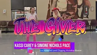 The Giver - Low Advanced Level Clogging Workshop Routine