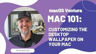 Customizing the Desktop Wallpaper on Your Mac: macOS Fundamentals