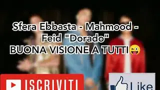 Mahmood- Sfera Ebbasta- Feid 