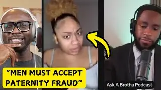 Black Therapist SILENCES women Who DON'T WANT Men to Get DNA Tests @AskaBrothaPodcast