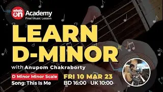 Scale Learning: D Minor | Song Writing Special | WhatsOn Music Academy #trending #music #dminor
