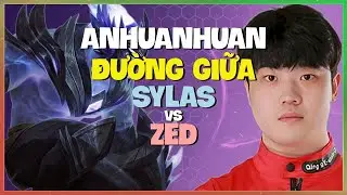 Rank 1 AnHuanHuan Thị Phạm Cơ Chế Sylas Outplay Đỉnh Cao Vietsub