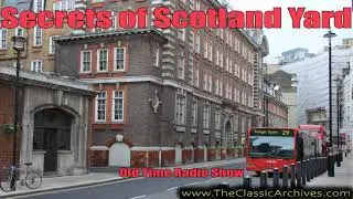 Secrets of Scotland Yard 1957  Dr Ruxton Axe Killer, Old Time Radio