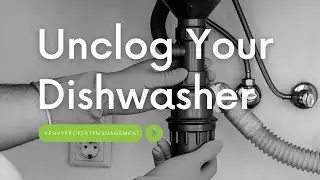 4 Valuable Tips to Unclog Your Dishwasher